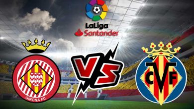 فياريال و جيرونا بث مباشر